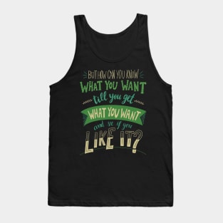 How can you know what you want? - Into The Woods Tank Top